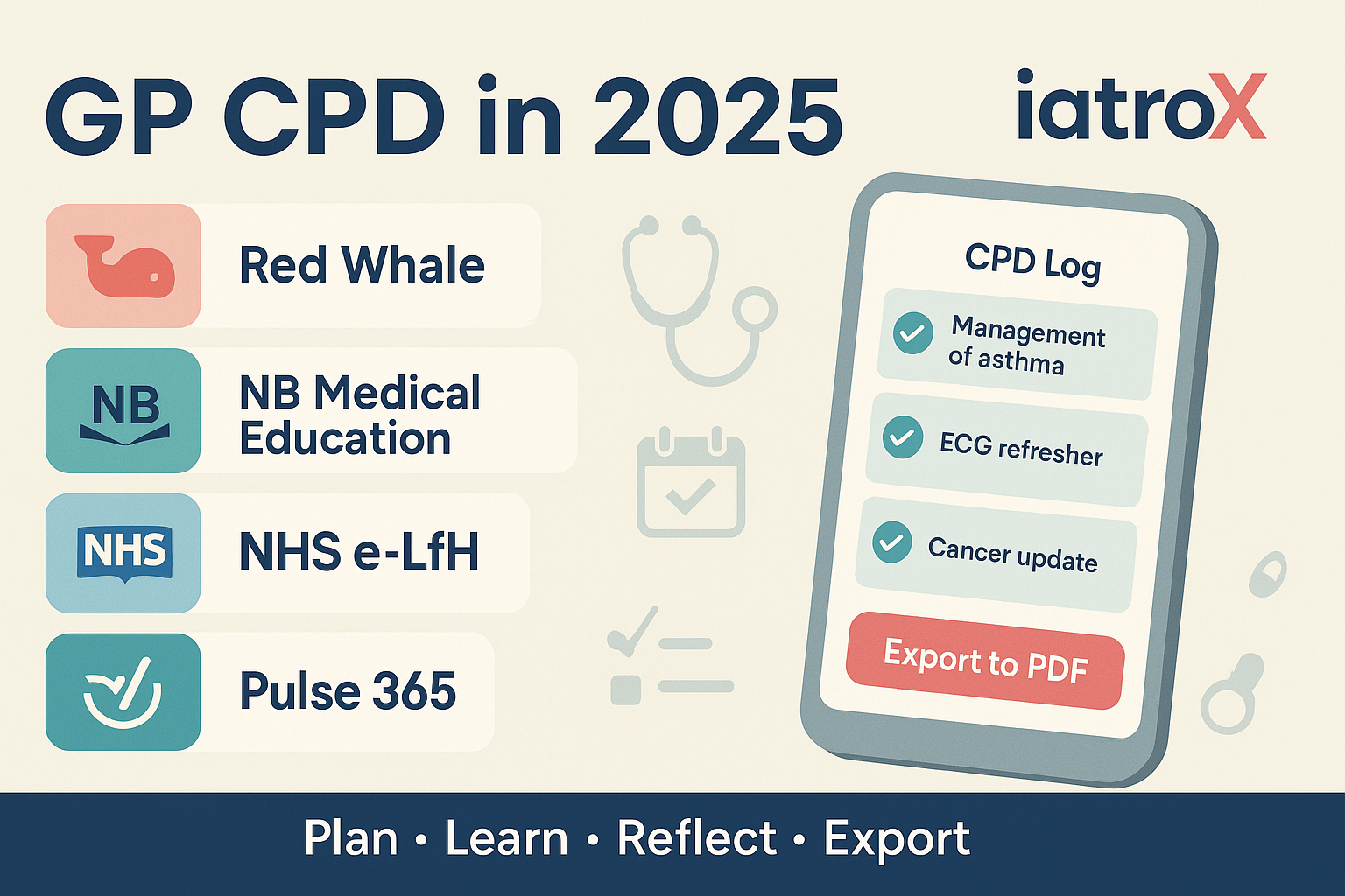 GP CPD in 2025: Red Whale, NB Medical Education, NHS e-LfH, Pulse 365 — and using iatroX to capture & export evidence